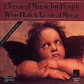 Classical Music for People Who Hate Classical Music by Sylvia Cápova