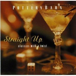 Cent CD Pottery Barn Straight Up Classics with A Twist SEALED