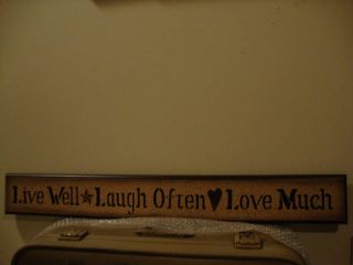 Primitive Wood Sign Live Well Laugh Often Love Much