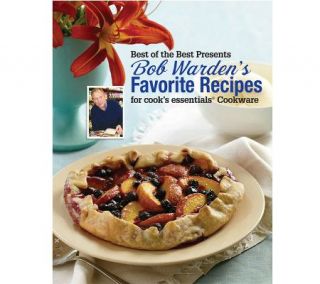 Bob Wardens Favorite Recipes for Cooks Essentials —
