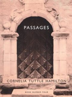  Cornelia Tuttle Hamilton ~PASSAGES~ Book Number Four