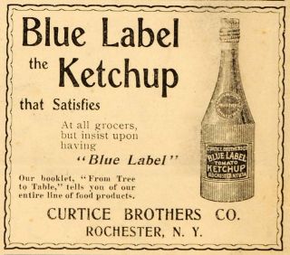 1899 Ad Blue Label Tomato Ketchup Curtice Brothers Original