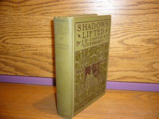  Book 1904 Shadows Lifted by Rev J E Copus Cuthbert 