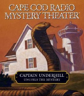 Captain Underhill Uncoils The Mystery by Steven Thomas Oney 2005
