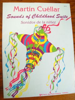 Martin Cuellar Sounds of Childhood Suite Sonidos de La Ninez Neil Kjos