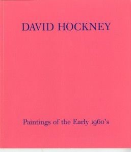 David Hockney Paintings of The Early 1960s Emmerich NY