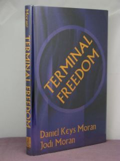 1st Signed by 2 Terminal Freedom by Daniel Keys Moran