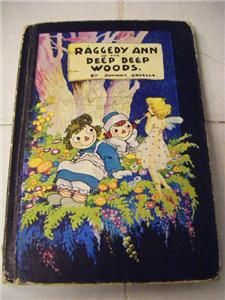 Raggedy Ann in The Deep Deep Woods HC Book 1930
