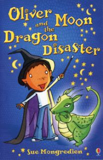 Oliver Moon and The Dragon Disaster Usborne Chapter Books