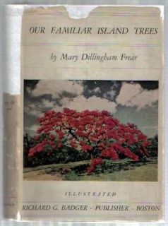 Our Familiar Island Trees Mary Dillingham Frear 1929 Hawaii Book w
