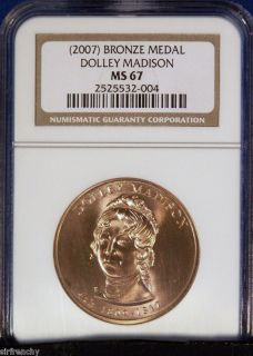 2007 Bronze Medal Dolley Madison NGC MS67