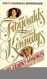 The Fitzgeralds and The Kennedys by Doris Kearns Goodwin