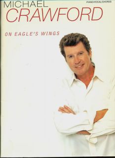 MICHAEL CRAWFORD songbook ON EAGLES WINGS sheet music book 1998