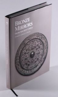  Bronze Mirrors from Ancient China. Donald H. Graham Jr. Collection