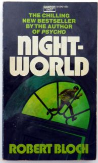 Robert Bloch NIGHT WORLD Rare 1st PB Ed. [Fawcett 1972] PSYCHO Author