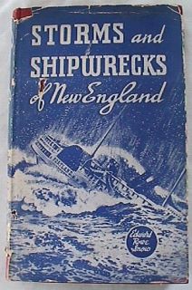  Famous Shipwrecks of The New England Coast Edward R Snow 1946