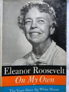Eleanor Roosevelt Signed 1st on My Own Years Since WH