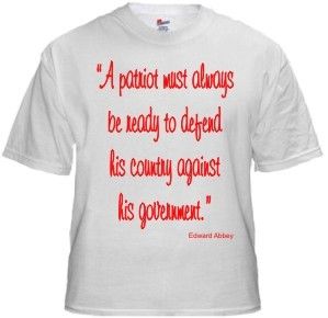Political T Shirt Edward Abbey Patriot Quote New