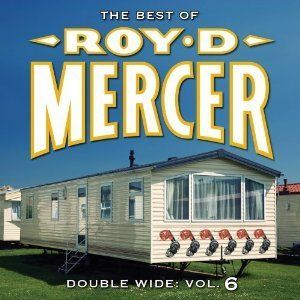 Vol 6 by Roy D Mercer CD Sep 2008 EMI Music Distribution SEALED