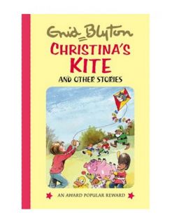 Christinas Kite (Enid Blytons Popular Rewards Serie, Enid Blyton