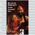 Eugene Friesen Arms Around You Hard to Find Cassette