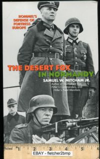 DESERT FOX IN NORMANDY   ROMMELS DEFENSE   WWII
