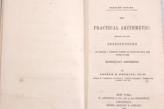 1859 The Practical Arithmetic Mathematics School Book George R Perkins
