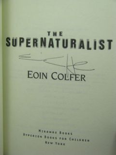  The Author The Supernaturalist by Eoin Colfer 2004 0786851481