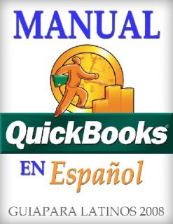Manual QuickBooks 2008 En Español Para Latinos eBook CD