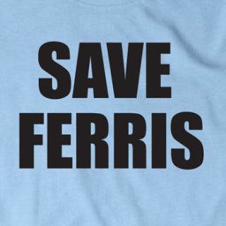 Save Ferris Bueller T Shirt Day Off Shirt 80s Womens
