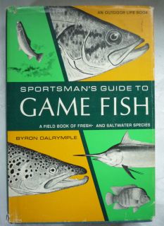  Guide to Game Fish A Field Book of Fresh Saltwater Species Book