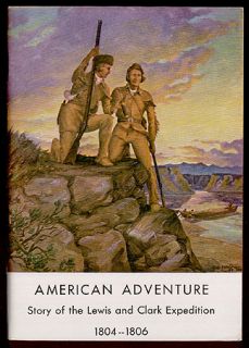  Adventure LEWIS & CLARK 1945 Pacific NW history exploration Fletcher