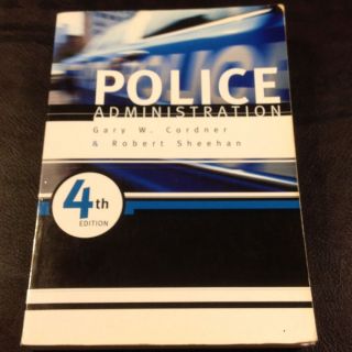 Police Administration by Robert Sheehan and Gary W. Cordner (1999