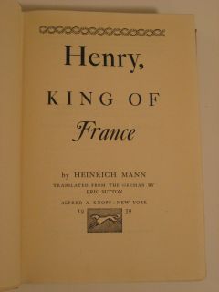 1939 Henry King of France A Novel by Heinrich Mann