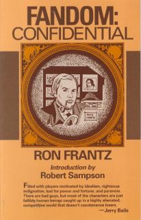 Ron Frantz   Fandom Confidential   inside comic fandom, a must read