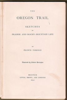 OREGON TRAIL Parkman 1892 1st Frederic Remington illust ed RARE