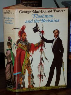 Flashman and The Redskins George MacDonald Fraser 1982 UK H B