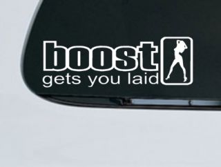 Boost Gets You Laid Decal JDM Turbo Car Vinyl Sticker