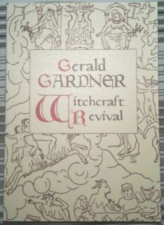 Gerald Gardner Witchcraft Revival Paperback