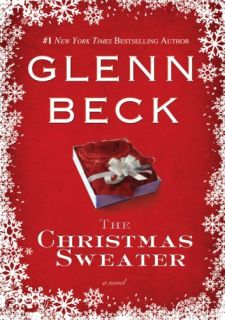   Christmas Sweater by Jason F Wright Kevin Balfe and Glenn Beck 2008