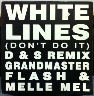 Grandmaster Flash Melle Mel D s White Lines DonT do It Hey Hey 12 UK