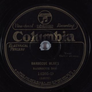 Hear 27 Blues 78 BARBECUE BOB Barbecue Blues COLUMBIA 14205 D