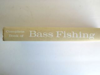 Complete Book of Bass Fishing Copyright 1966 by Grits Gresham
