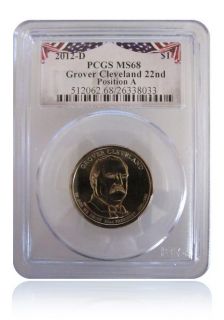 PCGS MS68 2012 D Grover Cleveland 22nd Presidential Dollar POS A