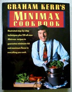 Graham Kerrs MiniMax Cookbook Hardback