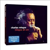 Mingus Ah Um by Charles Mingus CD, Jan 2010, 2 Discs, Not Now Music