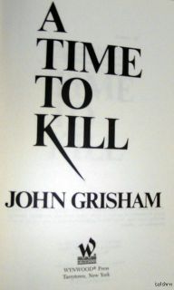 Time to Kill ~ John Grisham ~ Authors First Book ~ Film ~ 1989 ~