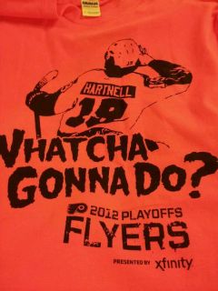   Phila Flyers Game 3 Playoff Shirt Scott Hartnell WHATCHA GONNA DO XL