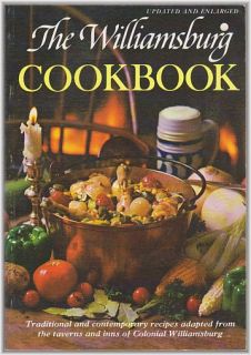 The Williamsburg Cookbook Colonial Tavern Inns Recipies