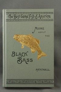  HB Book Best Game Fish Of America More About The Black Bass Henshall